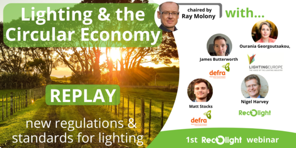 1st Recolight Webinar_Lighting & the Circular Economy _ summary and replay