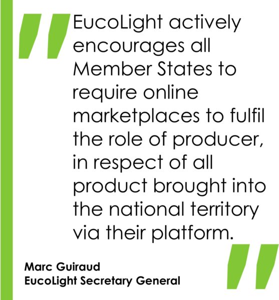 EucoLight actively encourages all Member States to require online marketplaces to fulfil the role of producer, in respect of all product brought into the national territory via their platform