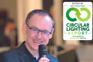 Introducing the Circular Lighting Report edited by Ray Molony 300x200px