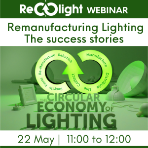 Remanufacturing lighting The success stories Recolight webinar