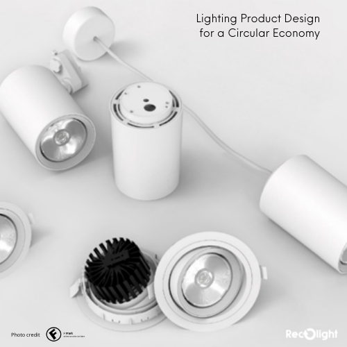 Accolades for Recolight’s Lighting Product Design for a Circular Economy workshop | Recolight Press Release April 22
