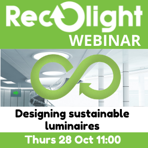 designing sustainable luminaires - Recolight Webinar 28 October