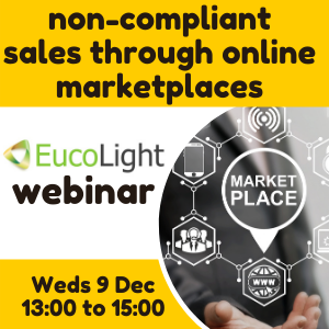 Eucolight webinar 9 December 2020 _ National approaches to prevent non-compliant sales through online marketplaces