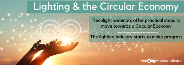Lighting Industry starts progress towards a circular economy
