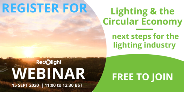 register for recolight webinar_Lighting and the Circular Economy - the next steps for the lighting industry