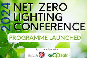 Recolight and LIA announce Net Zero Lighting Conference programme
