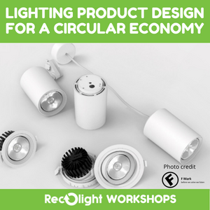 Lighting product design for a Circular Economy - Recolight workshops