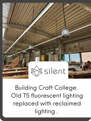 Building Craft College. Old T5 fluorescent lighting replaced with reclaimed lighting . 