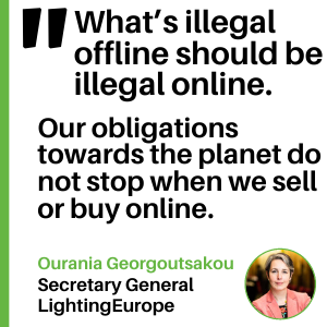 What’s illegal offline should be illegal online. Our obligations towards the planet do not stop when we sell or buy online